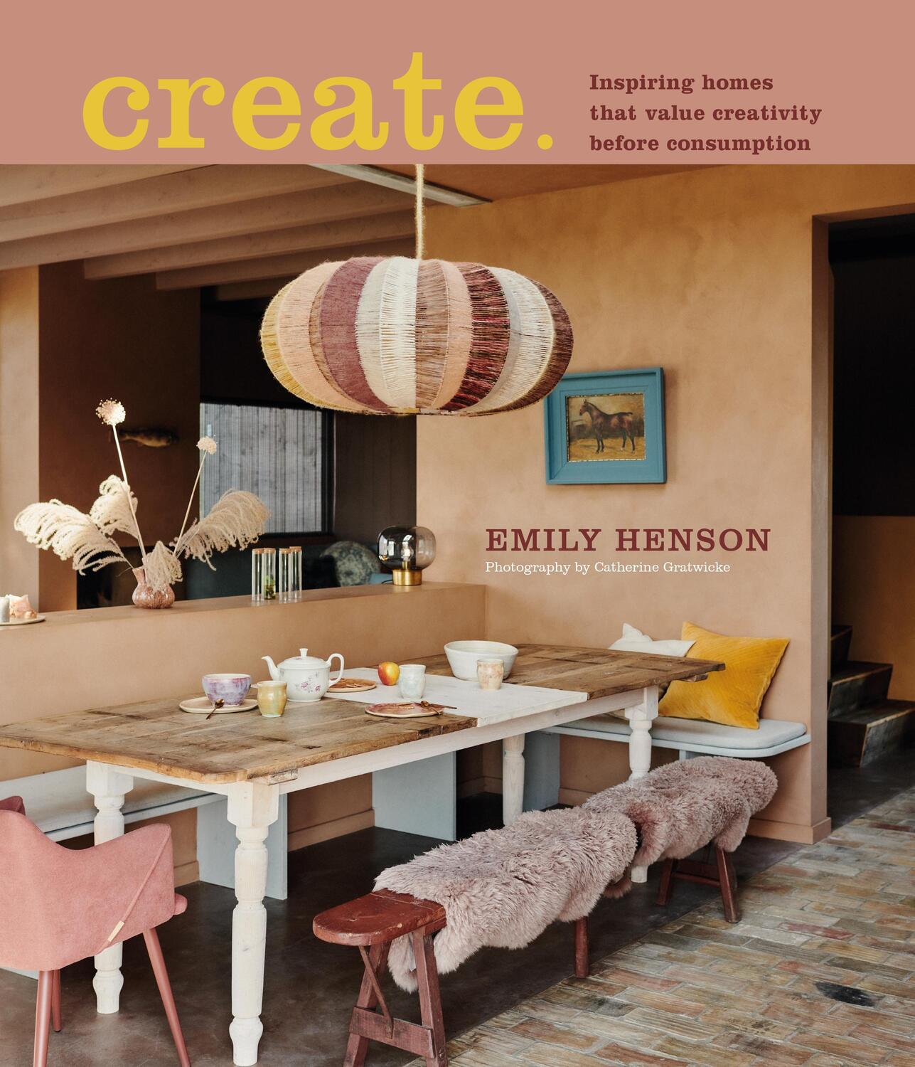 Cover: 9781788794787 | Create | Creativity before Consumption | Emily Henson | Buch | 2022