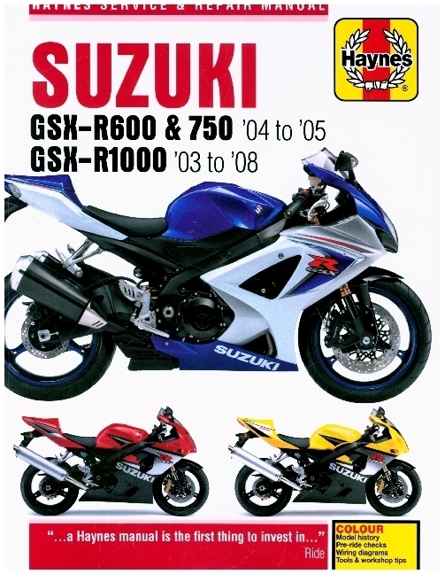 Cover: 9781785213229 | Suzuki GSX-R600/750 (04 - 05) &amp; GSX-R1000 (03 - 08) Haynes Repair...