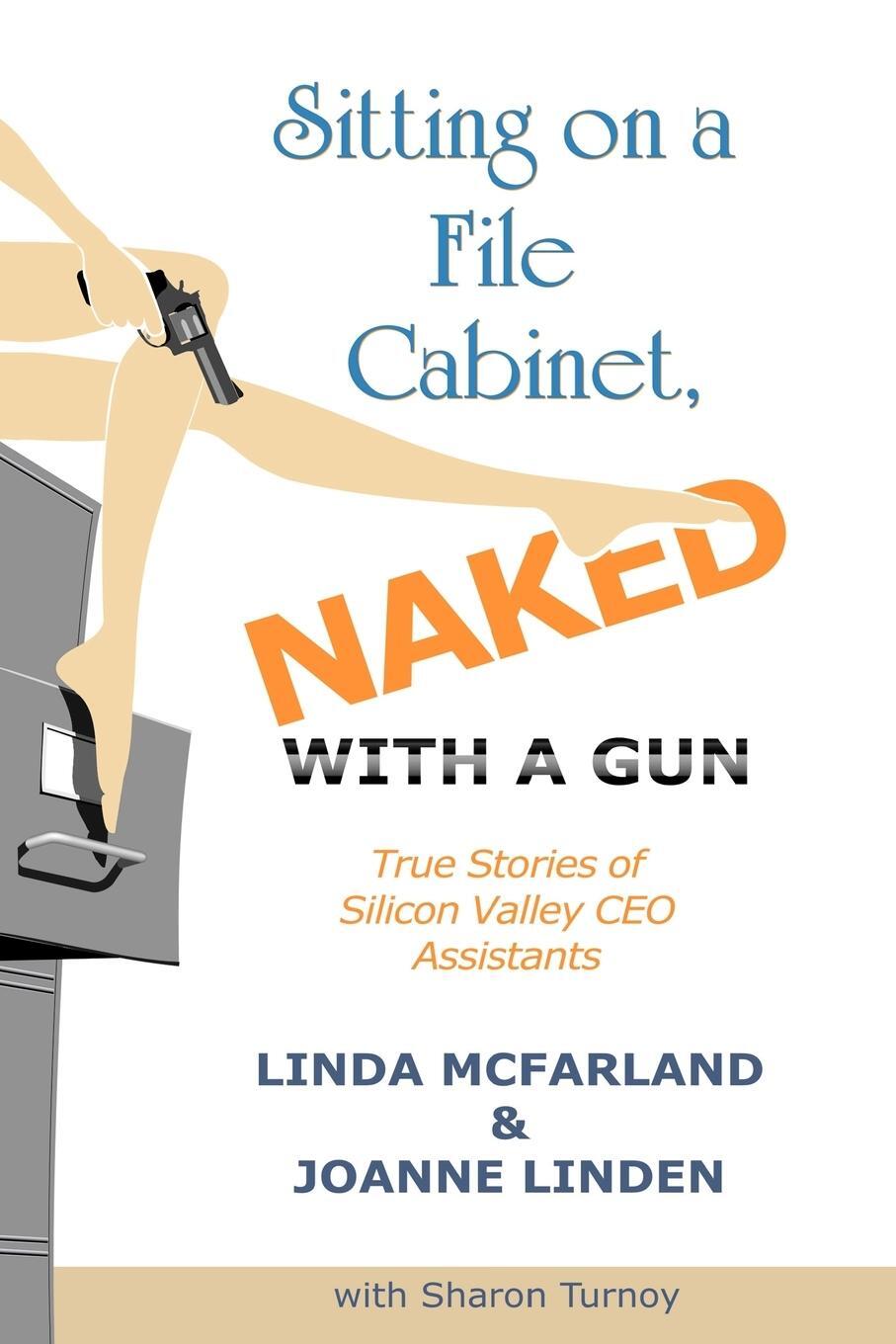 Cover: 9781449031596 | Sitting on a File Cabinet, Naked, with a Gun | Linda McFarland (u. a.)