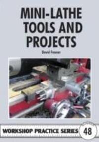 Cover: 9781854862655 | Mini-lathe Tools and Projects | David Fenner | Taschenbuch | Englisch