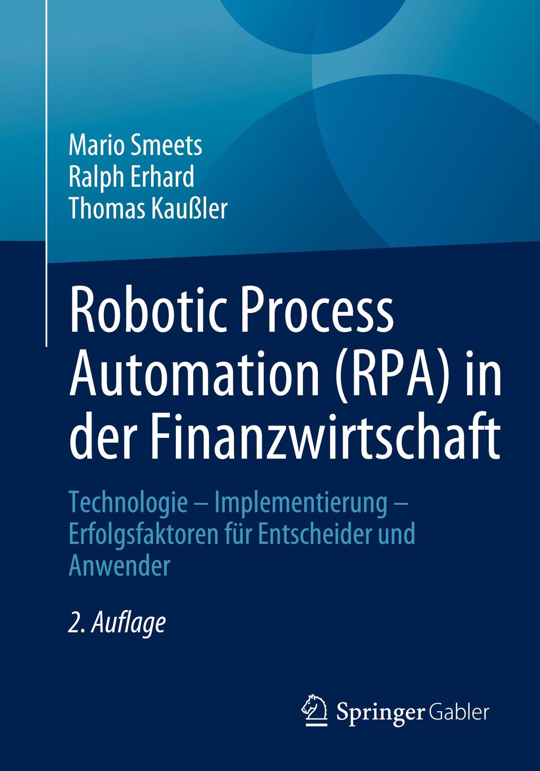 Cover: 9783658422899 | Robotic Process Automation (RPA) in der Finanzwirtschaft | Taschenbuch