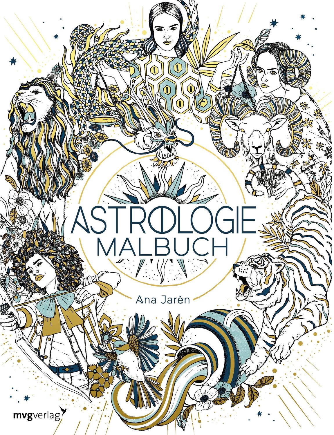 Cover: 9783747404492 | Astrologie-Malbuch | Ana Jarén | Taschenbuch | Deutsch | 2022 | mvg