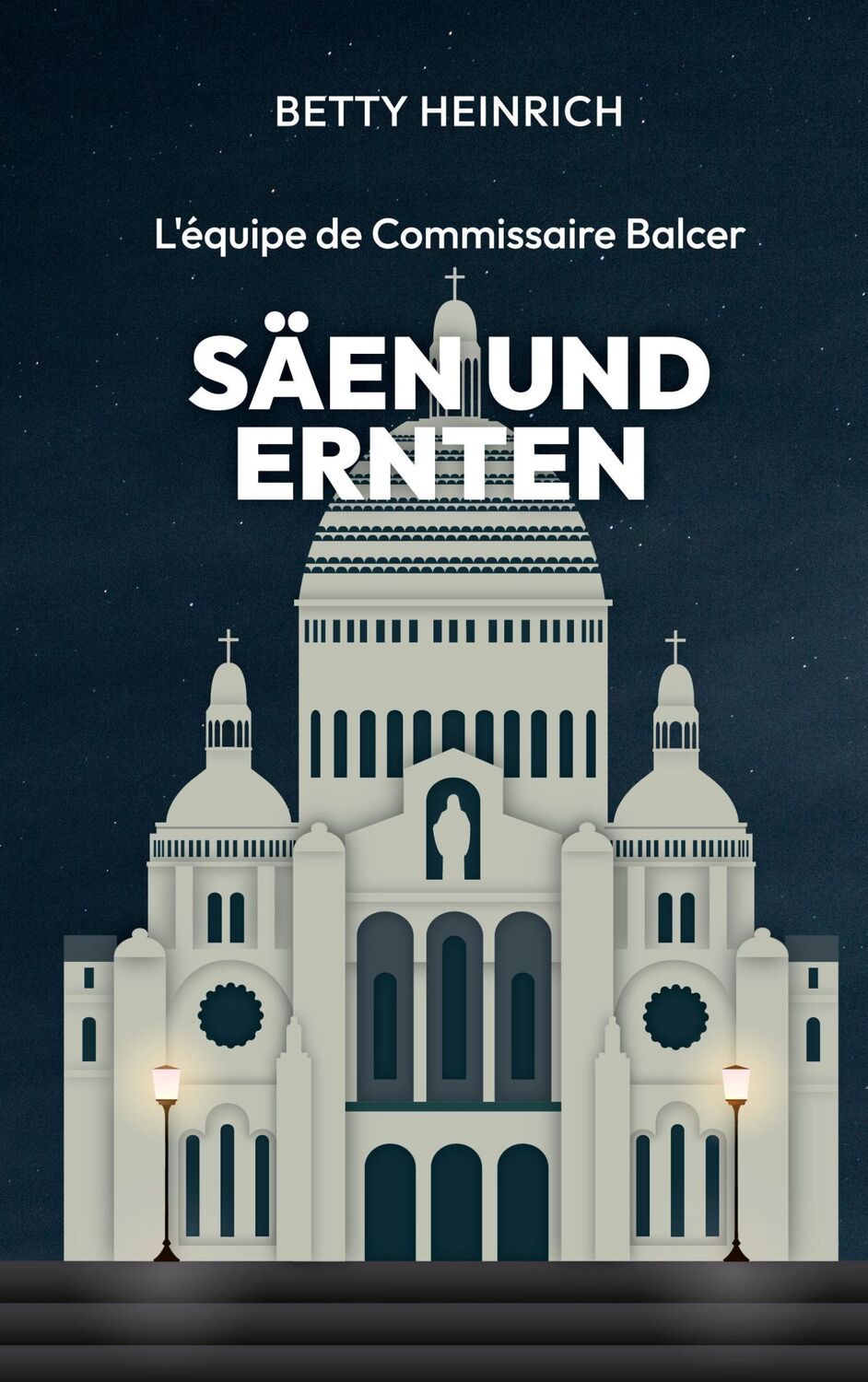 Cover: 9783757853068 | Säen und Ernten - L'équipe de Commissaire Balcer | Betty Heinrich