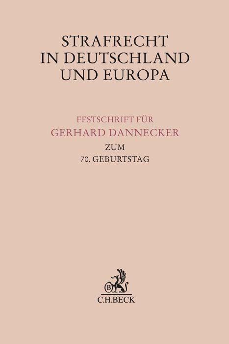 Cover: 9783406794513 | Festschrift für Prof. Dr. Gerhard Dannecker zum 70. Geburtstag | Buch