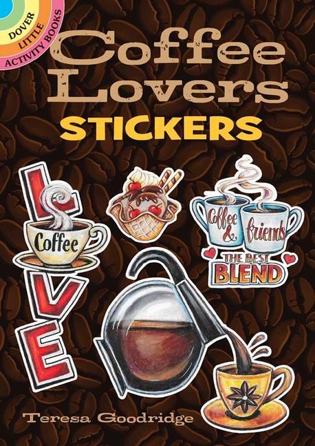 Cover: 9780486849126 | Coffee Lovers Stickers | Teresa Goodridge | Taschenbuch | Englisch