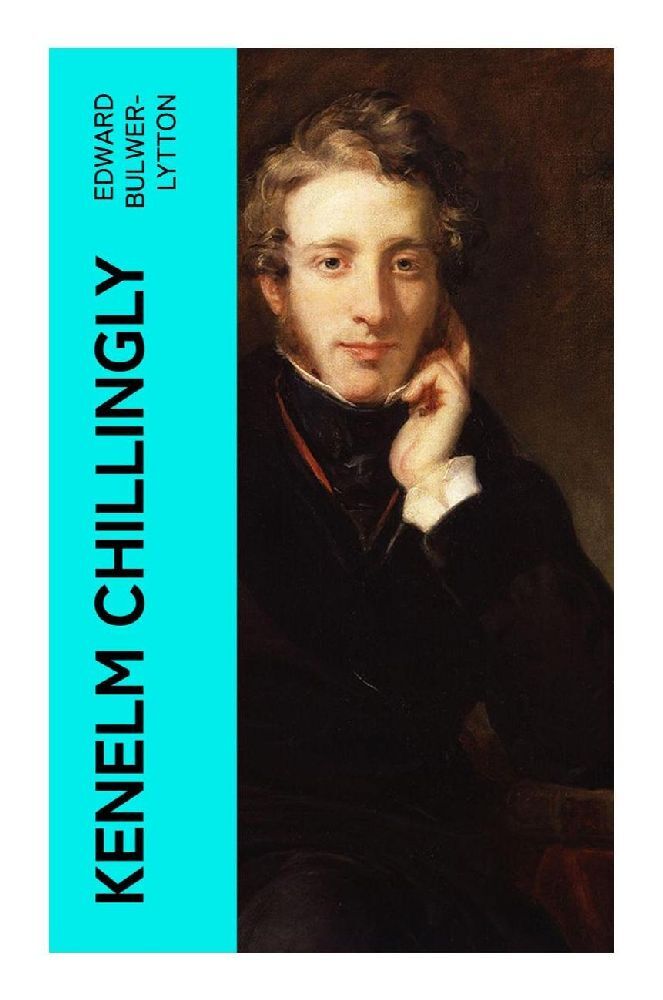 Cover: 9788027385270 | Kenelm Chillingly | Edward Bulwer-Lytton | Taschenbuch | 396 S. | 2023