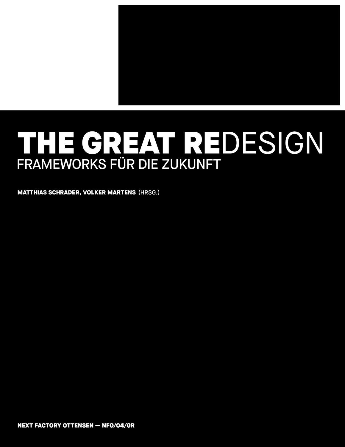 Cover: 9783948580445 | The Great Redesign | Frameworks für die Zukunft | Schrader (u. a.)
