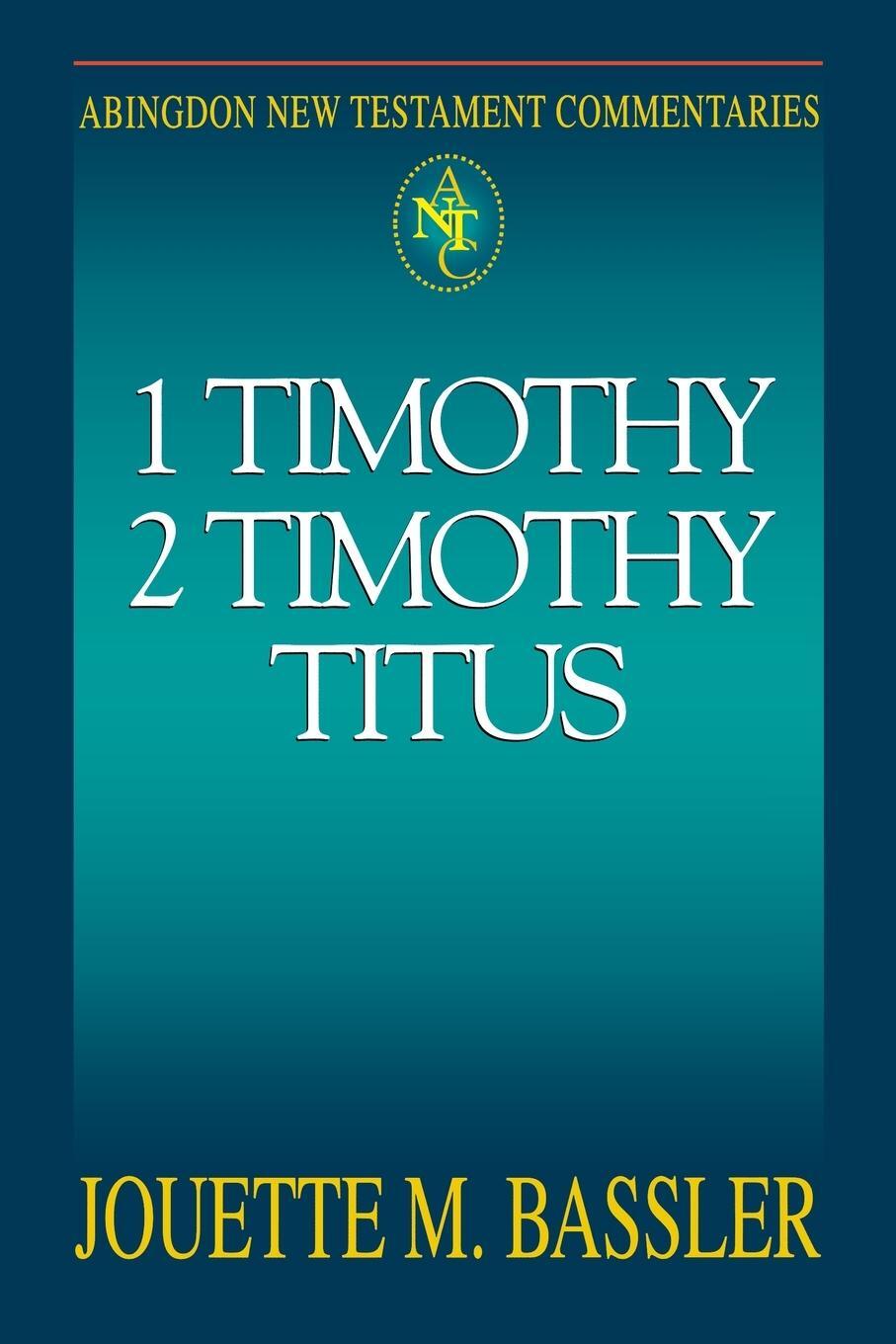Cover: 9780687001576 | Abingdon New Testament Commentary - 1 &amp; 2 Timothy and Titus | Buch
