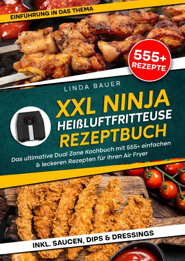 Cover: 9783759847850 | XXL Ninja Heißluftfritteuse Rezeptbuch | Linda Bauer | Taschenbuch