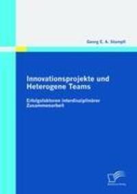 Cover: 9783836691949 | Innovationsprojekte und Heterogene Teams: Erfolgsfaktoren...