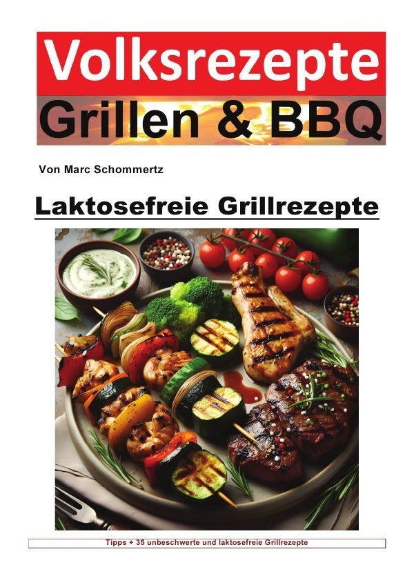 Cover: 9783758483387 | Volksrezepte Grillen und BBQ - Laktosefreie Grillrezepte | Schommertz