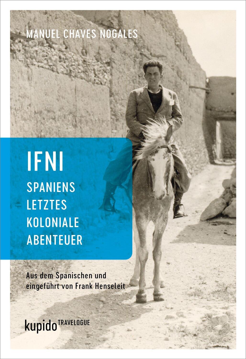 Cover: 9783966750356 | Ifni, Spaniens letztes koloniale Abenteuer | Manuel Chaves Nogales