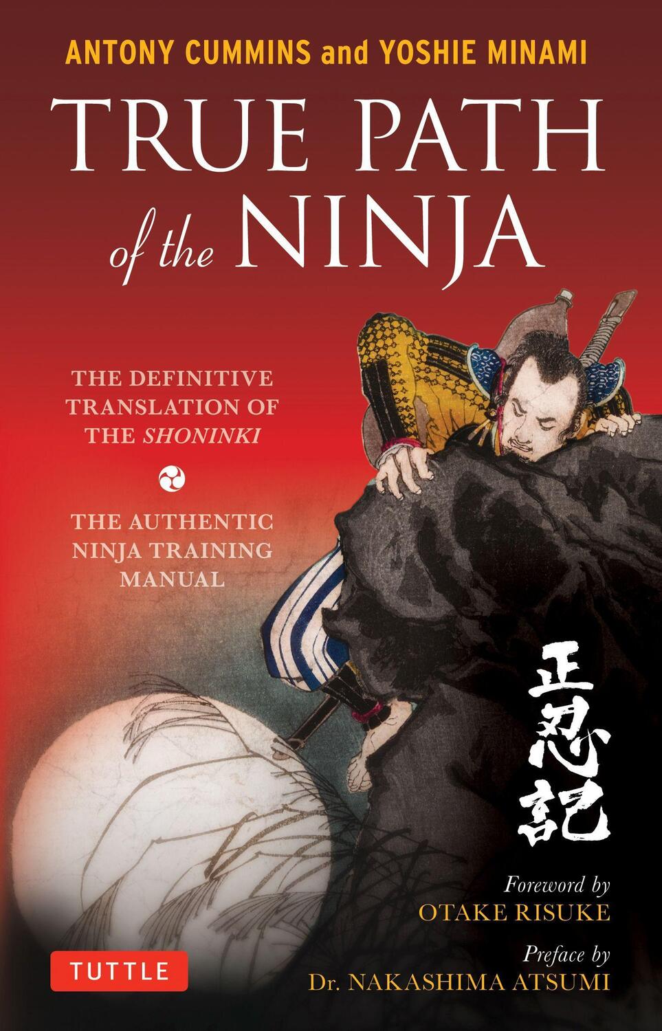 Cover: 9784805314395 | True Path of the Ninja: The Definitive Translation of the Shoninki...