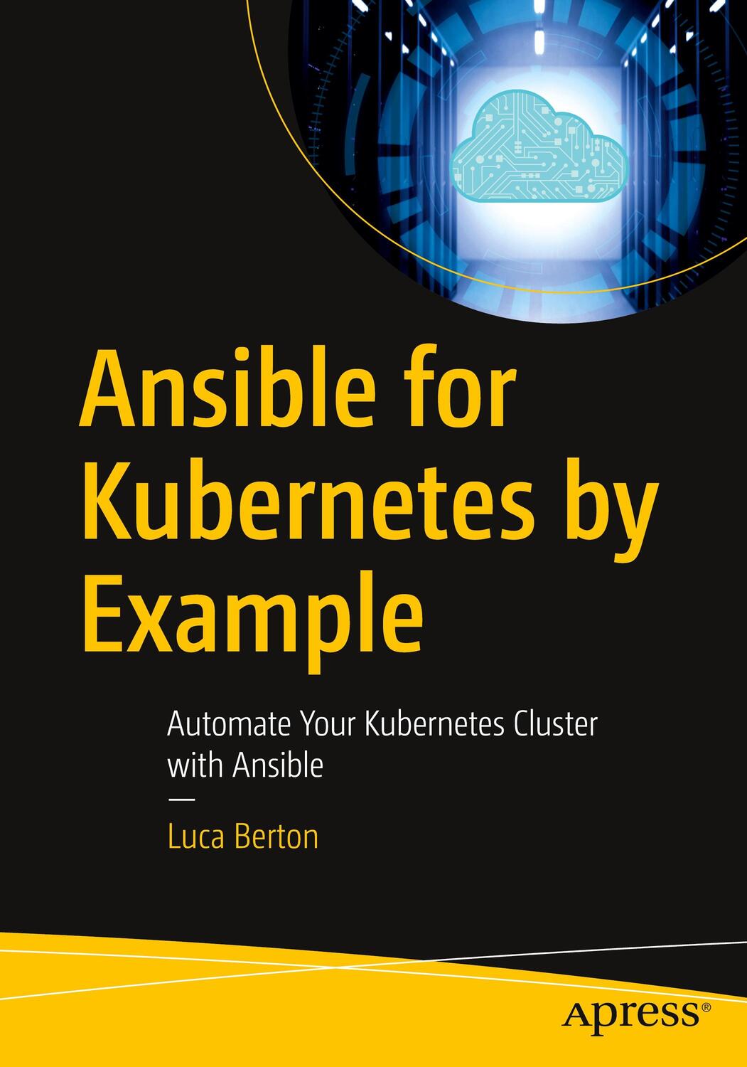 Cover: 9781484292846 | Ansible for Kubernetes by Example | Luca Berton | Taschenbuch | 2023