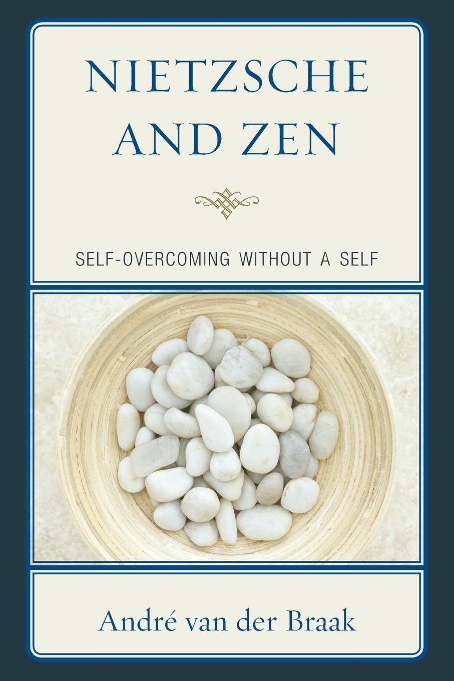 Cover: 9780739184448 | Nietzsche and Zen | Self Overcoming Without a Self | Braak | Buch