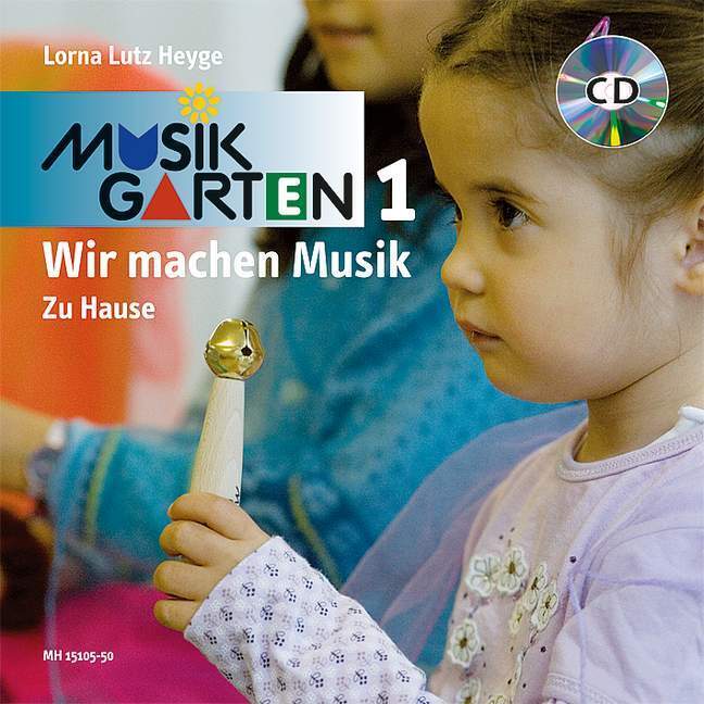 Cover: 9783937315324 | Wir machen Musik - Zu Hause, m. Audio-CD | Lorna Lutz Heyge | 2012