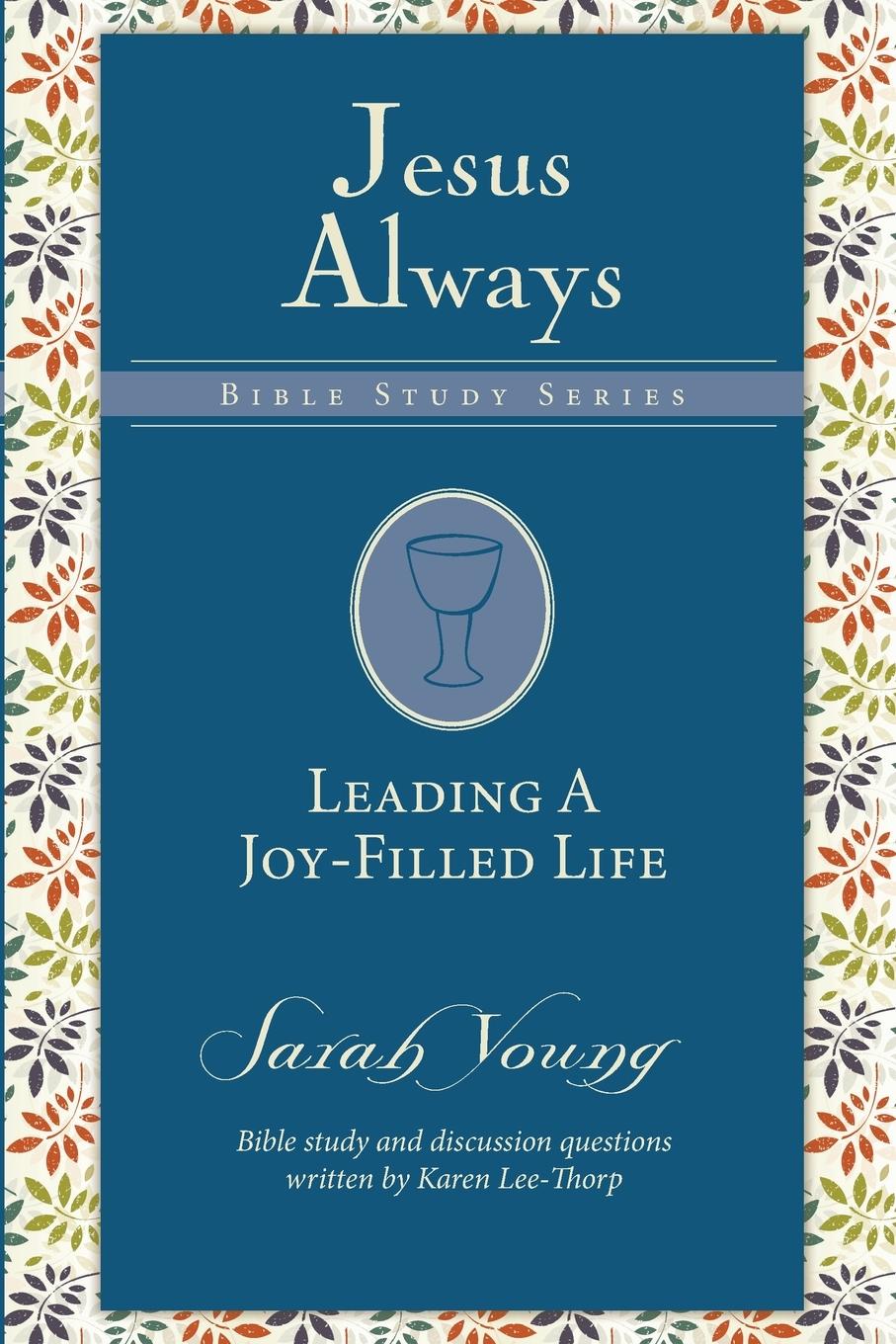 Cover: 9780310091363 | Leading a Joy-Filled Life Softcover | Sarah Young | Taschenbuch | 2019