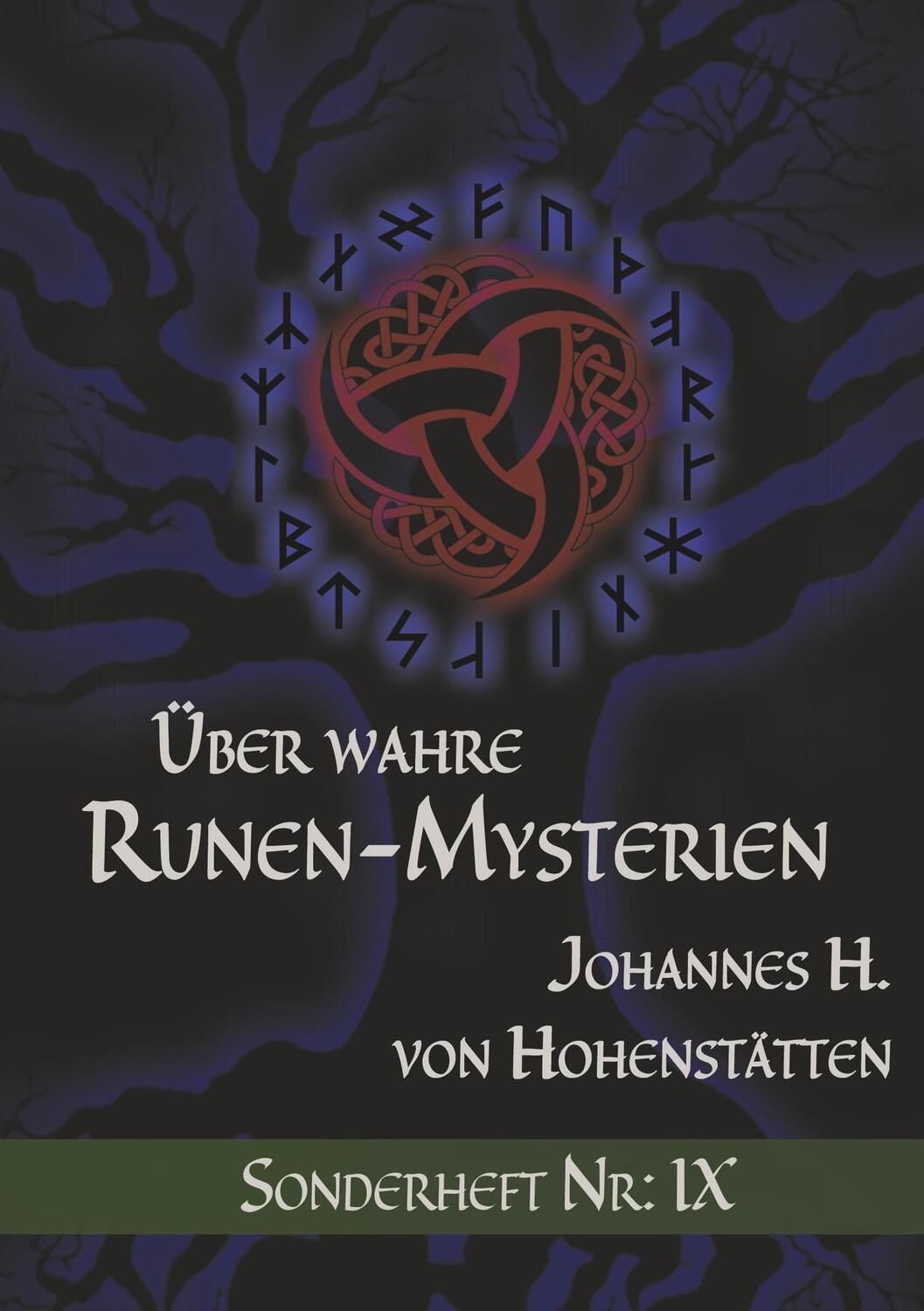 Cover: 9783752887150 | Über wahre Runen-Mysterien IX | Sonderheft Nr.: IX | Hohenstätten