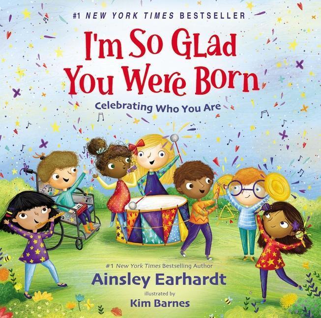 Cover: 9780310777021 | I'm So Glad You Were Born | Celebrating Who You Are | Ainsley Earhardt