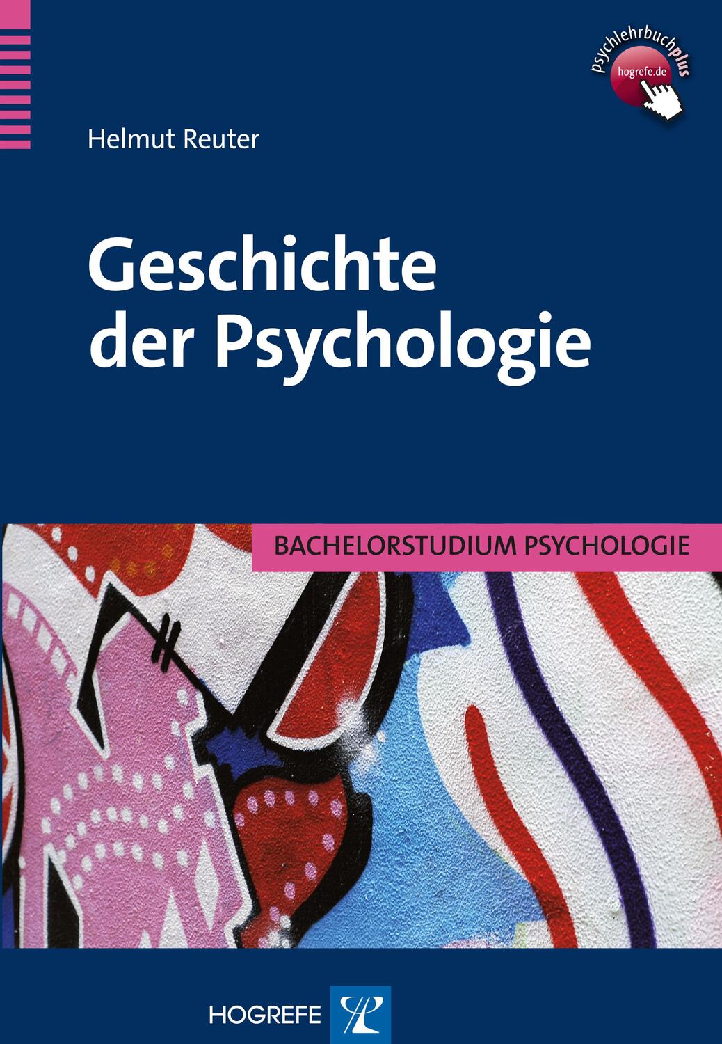Cover: 9783801722234 | Geschichte der Psychologie | Helmut Reuter | Taschenbuch | 255 S.