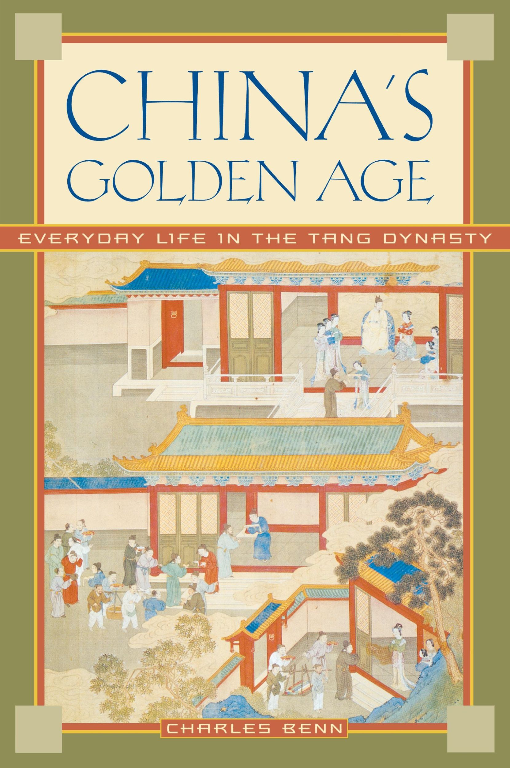 Cover: 9780195176650 | China's Golden Age | Everyday Life in the Tang Dynasty | Benn | Buch