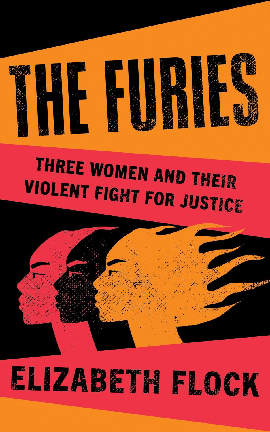 Cover: 9780241678015 | The Furies | Three Women and Their Violent Fight for Justice | Flock