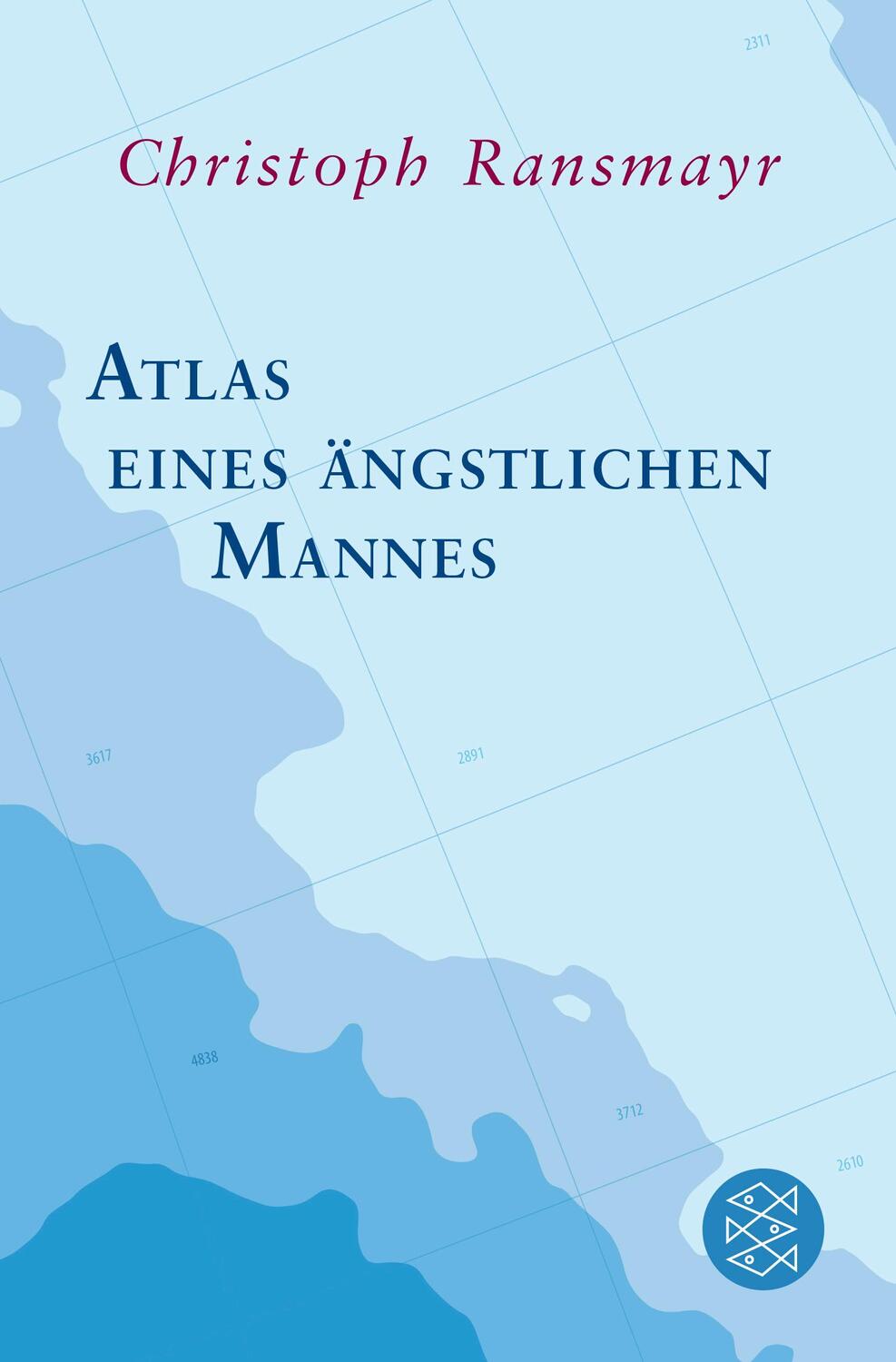 Cover: 9783596195633 | Atlas eines ängstlichen Mannes | Christoph Ransmayr | Taschenbuch