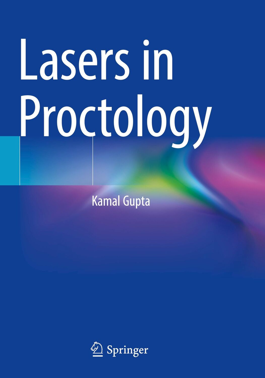 Cover: 9789811958274 | Lasers in Proctology | Kamal Gupta | Taschenbuch | Paperback | xxxix