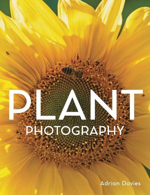 Cover: 9780719842078 | Plant Photography | Adrian Davies | Taschenbuch | Photography | 2023