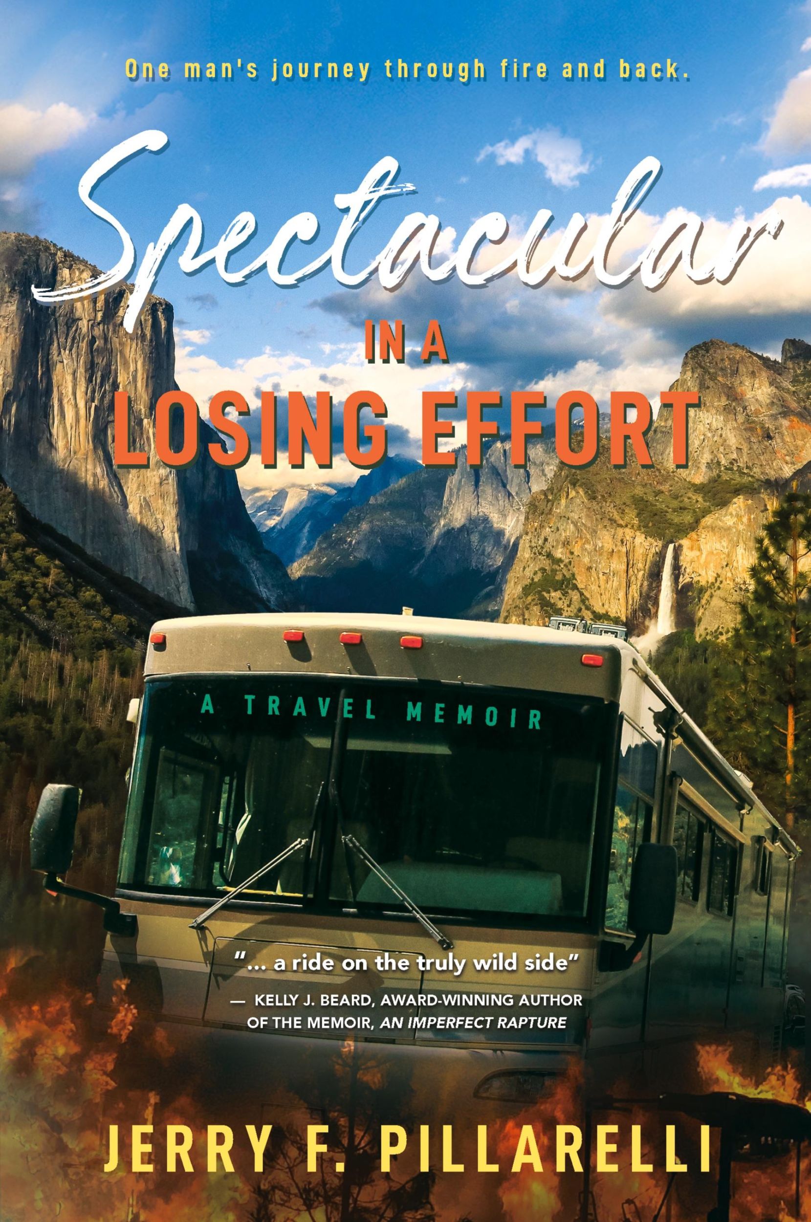 Cover: 9798989222407 | Spectacular In A Losing Effort | A Travel Memoir | Jerry F Pillarelli