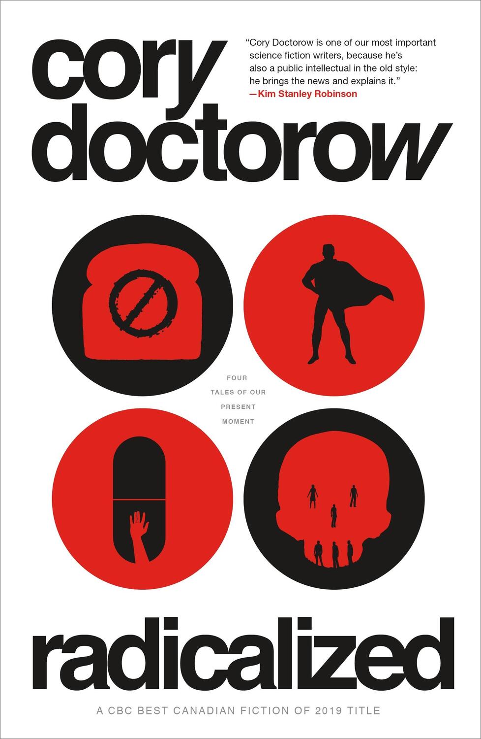 Cover: 9781250229250 | Radicalized: Four Tales of Our Present Moment | Cory Doctorow | Buch