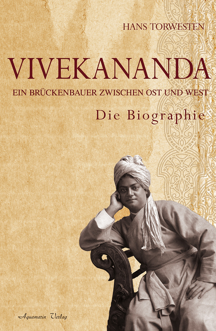 Cover: 9783894276980 | Vivekananda | Ein Brückenbauer zwischen Ost und West. Die Biographie
