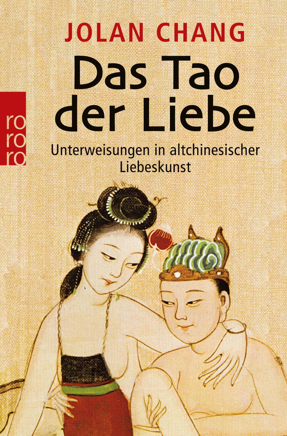 Cover: 9783499625220 | Das Tao der Liebe | Unterweisungen in altchinesischer Liebeskunst