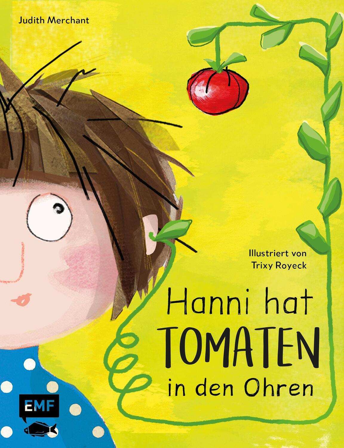 Cover: 9783745910469 | Hanni hat Tomaten in den Ohren | Judith Merchant | Buch | 32 S. | 2022