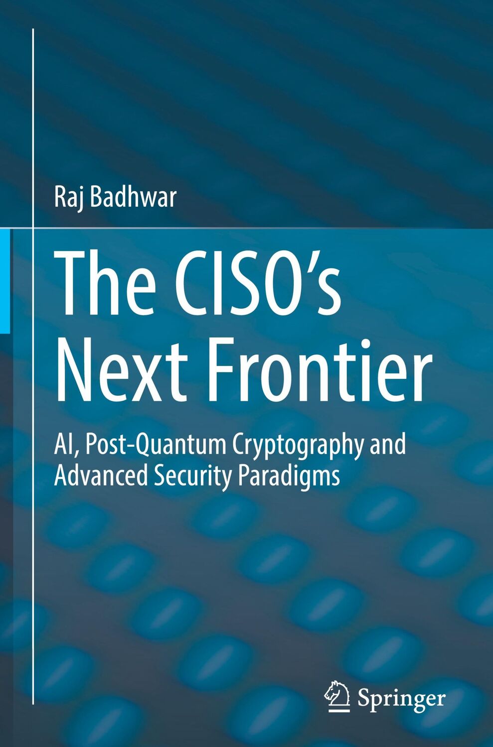 Cover: 9783030753535 | The CISO¿s Next Frontier | Raj Badhwar | Buch | xliii | Englisch