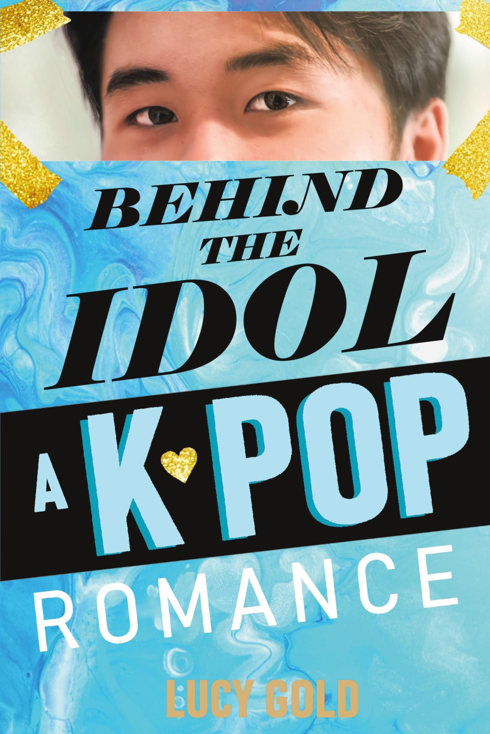 Cover: 9781640323742 | Behind the Idol - A K-pop Romance | Lucy Gold | Taschenbuch | Englisch