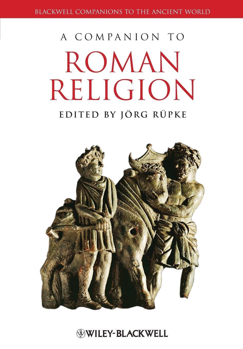 Cover: 9781444339246 | Companion to Roman Religion | Rupke | Taschenbuch | Paperback | 572 S.