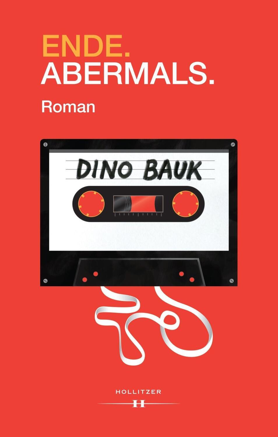 Cover: 9783990123737 | Ende. Abermals. | Dino Bauk | Buch | 220 S. | Deutsch | 2017