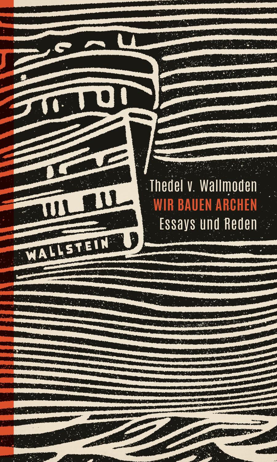 Cover: 9783835355552 | Wir bauen Archen | Essays und Reden | Thedel v. Wallmoden | Buch