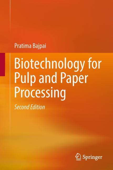 Cover: 9789811078521 | Biotechnology for Pulp and Paper Processing | Pratima Bajpai | Buch