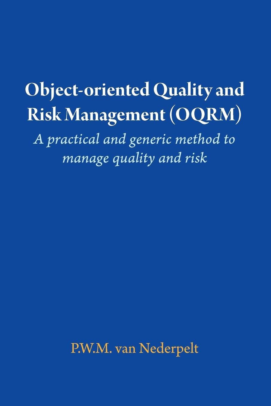 Cover: 9781291037357 | Object-oriented Quality and Risk Management (OQRM). A practical and...