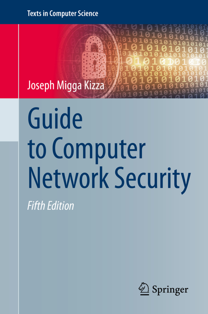 Cover: 9783030381400 | Guide to Computer Network Security | Joseph Migga Kizza | Buch | 2020