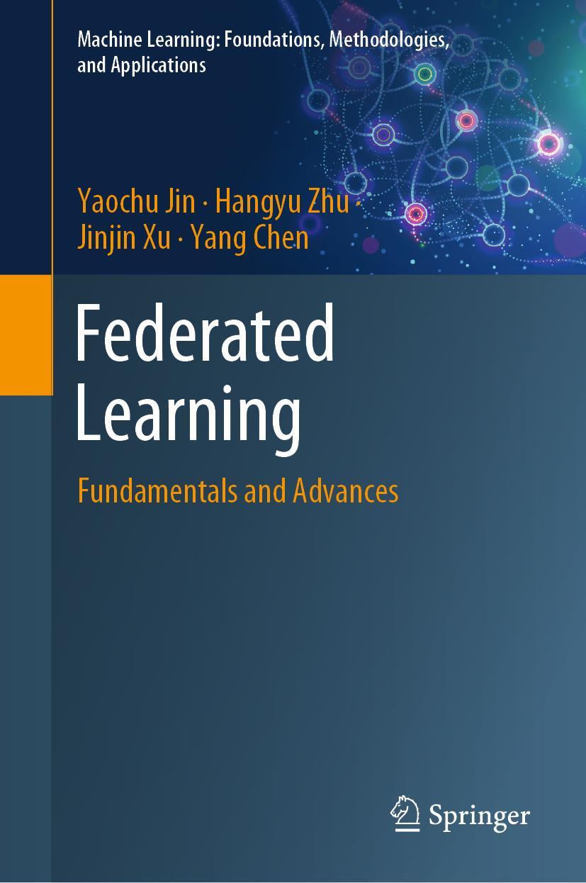 Cover: 9789811970825 | Federated Learning | Fundamentals and Advances | Yaochu Jin (u. a.)