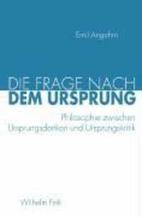 Cover: 9783770544486 | Die Frage nach dem Ursprung | Emil Angehrn | Buch | 263 S. | Deutsch