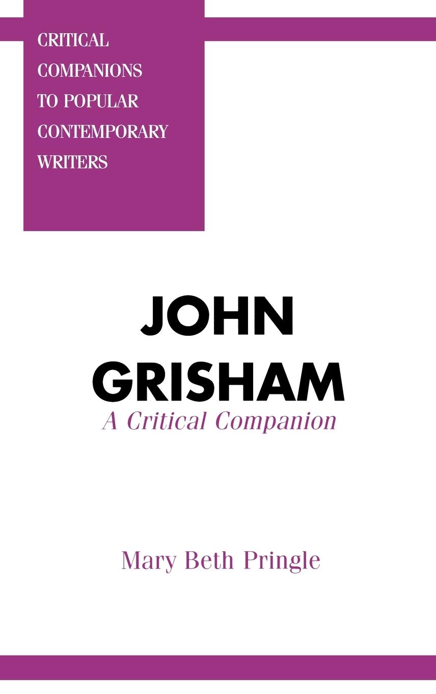 Cover: 9780313296376 | John Grisham | A Critical Companion | Mary Beth Pringle | Buch | 2000