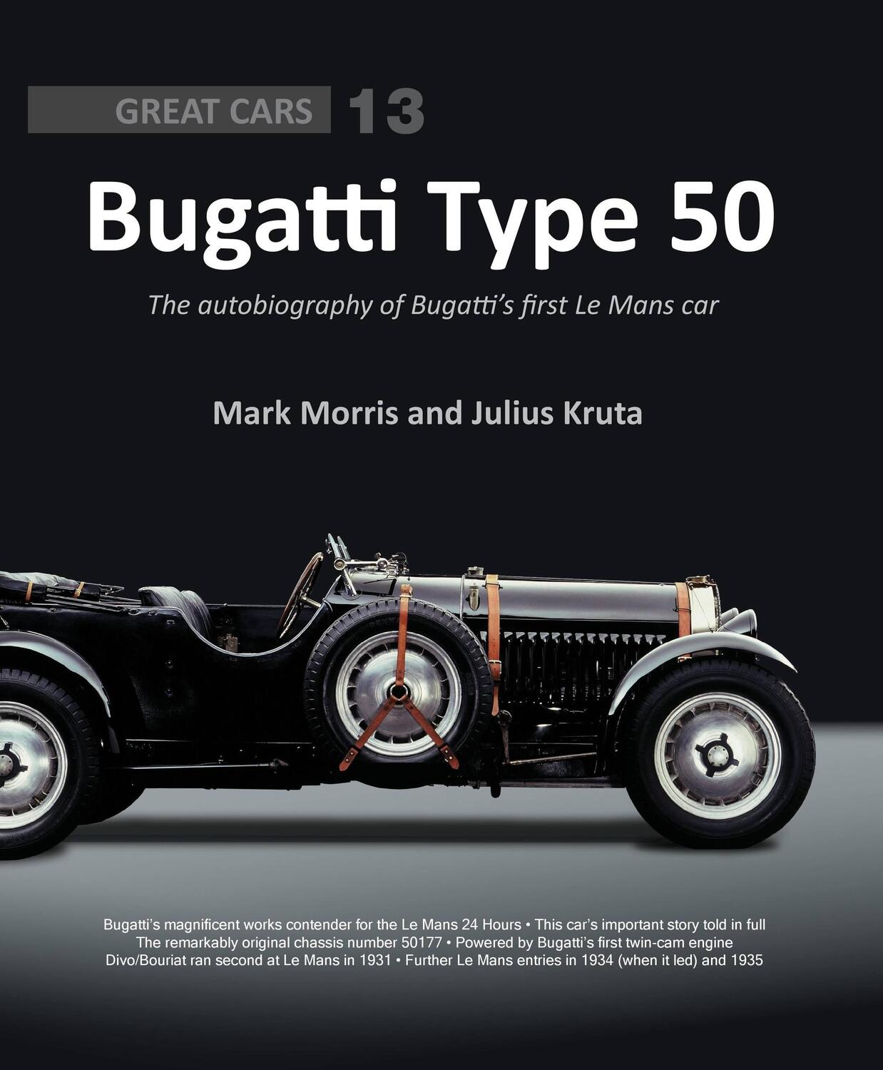 Cover: 9781907085482 | Bugatti Type 50 | The autobiography of Bugatti's first Le Mans car