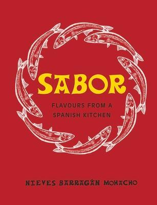 Cover: 9780241286531 | Sabor | Flavours from a Spanish Kitchen | Nieves Barragan Mohacho