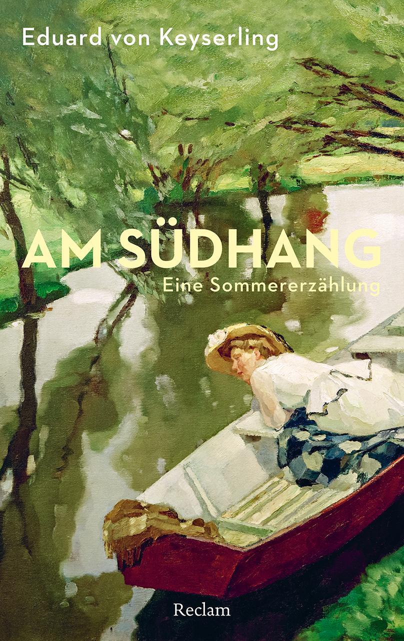Cover: 9783150143759 | Am Südhang | Eine Sommererzählung | Eduard von Keyserling | Buch