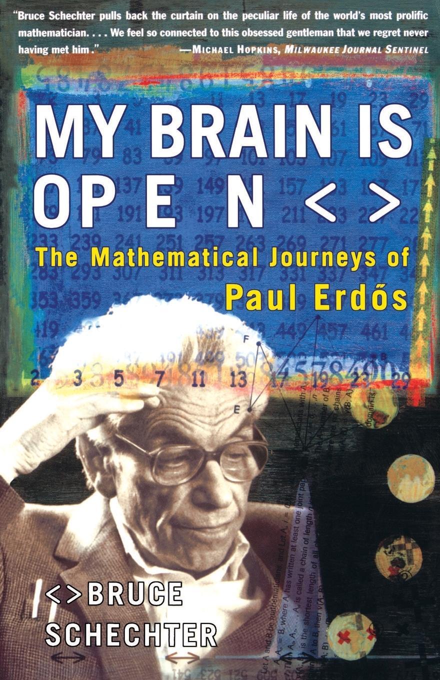 Cover: 9780684859804 | My Brain Is Open | The Mathematical Journeys of Paul Erdos | Schechter