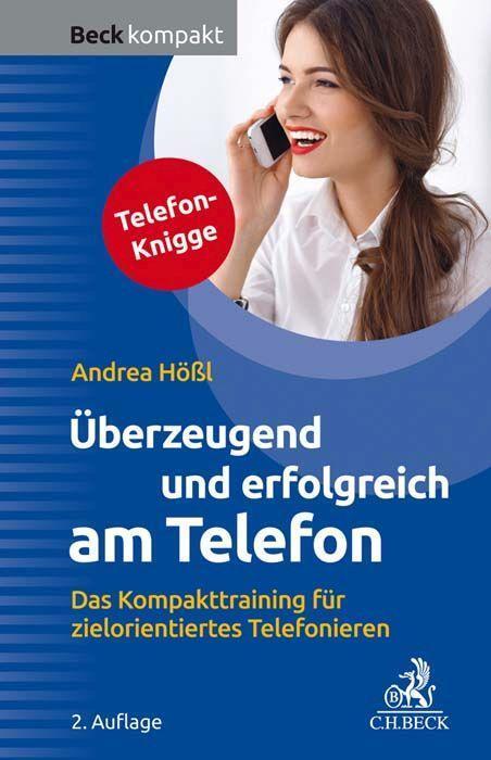 Cover: 9783406753350 | Überzeugend und erfolgreich am Telefon | Andrea Hößl | Taschenbuch